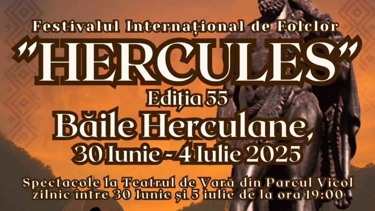 O călătorie culturală pe patru continente: Băile Herculane se pregătesc pentru cea de-a 55-a ediție a Festivalului „Hercules”