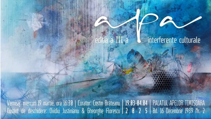 Palatul Apelor Timișoara: Expoziția de pictură „APA – Interferențe culturale” revine la cea de-a III-a ediție